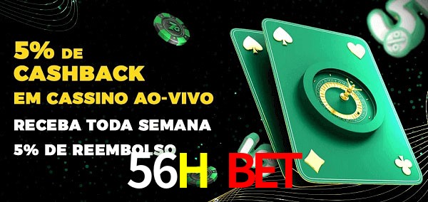 Promoções do cassino ao Vivo 56H Bet